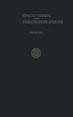 Erste Philosophie (1923/24) Erster Teil Kritische Ideengeschichte - Husserl, Edmund; Boehm, R.