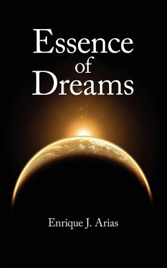 Essence of Dreams - Arias, Enrique J.