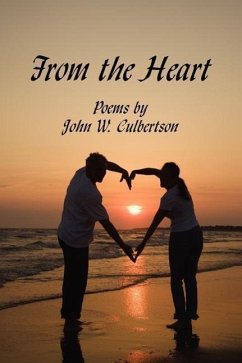 From the Heart: Poems by - Culbertson, John W.