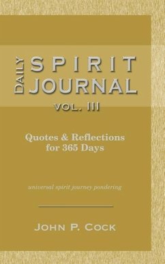 Daily Spirit Journal, Vol. III - Cock, John P.