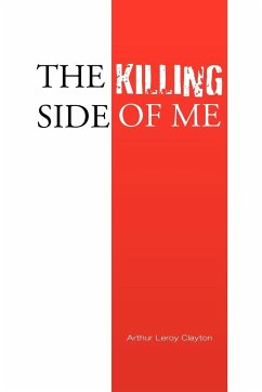 The Killing Side of Me - Clayton, Arthur Leroy