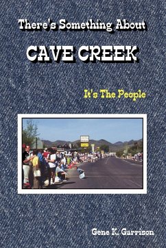 THERE'S SOMETHING ABOUT CAVE CREEK (It's The People) - Garrison, Gene