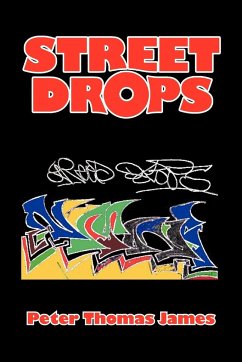 Street Drops - James, Peter Thomas