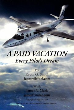 A Paid Vacation - Smith, Robin G.; Clark, James A.