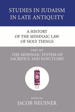 A History of the Mishnaic Law of Holy Things, Part 6