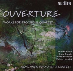 Ouverture-Works For Trombone Quartet - Münchner Posaunenquartett