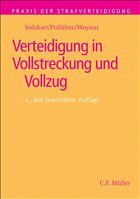 Verteidigung in Vollstreckung und Vollzug - Volckart, Bernd (Begr.) Verteidigung in Vollstreckung und Vollzug - Volckart, Bernd (Begr.)
