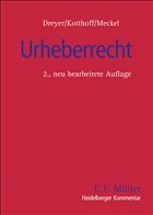 Heidelberger Kommentar zum Urheberrecht - Gunda Dreyer / Kotthoff, Jost / Meckel, Astrid