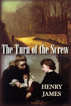 The Turn of the Screw - James, Henry