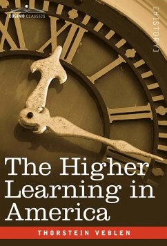 The Higher Learning in America - Veblen, Thorstein