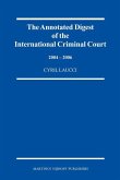 The Annotated Digest of the International Criminal Court