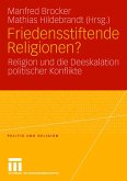 Friedensstiftende Religionen?