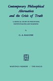 Contemporary Philosophical Alternatives and the Crisis of Truth