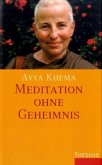 Meditation ohne Geheimnis Meditation ohne Geheimnis