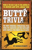 Butte Trivia