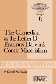 The Comedian as the Letter D: Erasmus Darwin¿s Comic Materialism