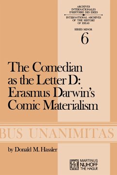 The Comedian as the Letter D: Erasmus Darwin¿s Comic Materialism - Hassler, D. M.