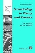 Ecotoxicology in Theory and Practice - Forbes, T. L.