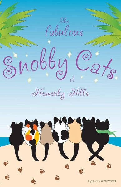 The Fabulous Snobby Cats of Heavenly Hills The Fabulous Snobby Cats of Heavenly Hills