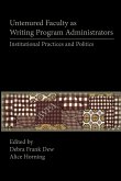 Untenured Faculty as Writing Program Administrators