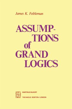 Assumptions of Grand Logics - Feibleman, J. K.