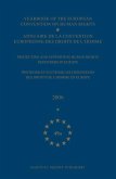 Yearbook of the European Convention on Human Rights/Annuaire de la Convention Europeenne Des Droits de l'Homme, Volume 49a (2006): Protecting and Supp