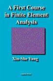 A First Course in Finite Element Analysis