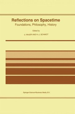 Reflections on Spacetime - Majer, Ulrich / Schmidt, Heinz-Jrgen (eds.)