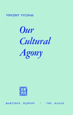 Our Cultural Agony - Vycinas, V.