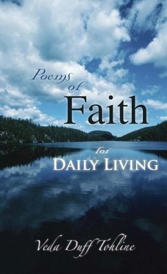 Poems of Faith for Daily Living - Tohline, Veda Duff