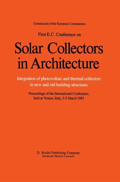 First E.C. Conference on Solar Collectors in Architecture. Integration of Photovoltaic and Thermal Collectors in New and Old Building Structures - Palz, Willeke (ed.) / Vianello, V. / Bonalberti, E.