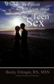 What Every Parent Should Know about Teen Sex: The Secret Std Epidemic