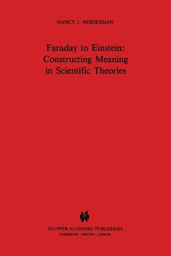Faraday to Einstein: Constructing Meaning in Scientific Theories - Nersessian, Nancy J.