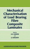Mechanical Characterization of Load Bearing Fibre Composite Laminates