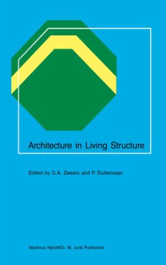 Architecture in Living Structure - Zweers, G.A. / Dullemeijer, P. (eds.)