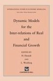 Dynamic Models for the Inter-relations of Real and Financial Growth