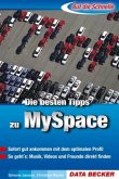 Die besten Tipps zu MySpace Die besten Tipps zu MySpace