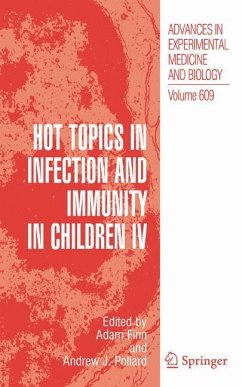 Hot Topics in Infection and Immunity in Children IV - Finn, Adam / Pollard, Andrew J. (eds.)