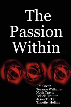 The Passion Within - Travis, Noah; Williams, Terance; Green, R. M.