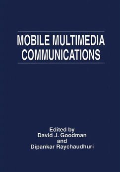 Mobile Multimedia Communications - Goodman, David J. / Raychaudhuri, Dipankar (eds.)