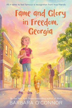Fame and Glory in Freedom, Georgia - O'Connor, Barbara