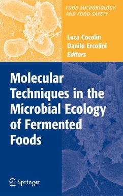Molecular Techniques in the Microbial Ecology of Fermented Foods - Cocolin, Luca / Ercolini, Danilo (eds.)