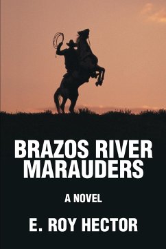 Brazos River Marauders - Hector, E. Roy