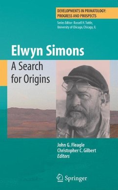 Elwyn Simons: A Search for Origins - Fleagle, John (ed.)