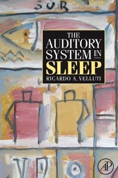 The Auditory System in Sleep - Velluti, Ricardo
