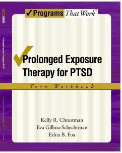 Prolonged Exposure Therapy for Ptsd Teen Workbook - Chrestman, Kelly R; Gilboa-Schechtman, Eva; Foa, Edna B