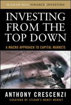 Investing from the Top Down: A Macro Approach to Capital Markets - Crescenzi, Anthony
