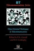 Object Oriented Techniques in Telecommunications - Cusack, E.L. (ed.) / Cordingley, E.S.