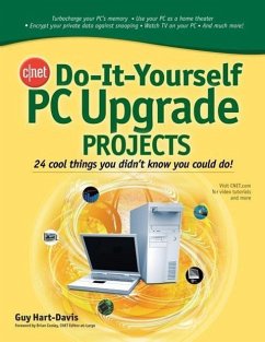 Cnet Do-It-Yourself PC Upgrade Projects - Hart-Davis, Guy