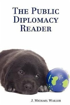 The Public Diplomacy Reader - Waller, J. Michael